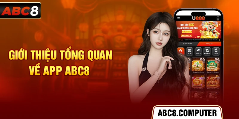 Giới thiệu tổng quan về app ABC8