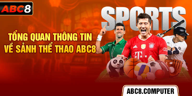 Tổng quan thông tin về thể thao ABC8